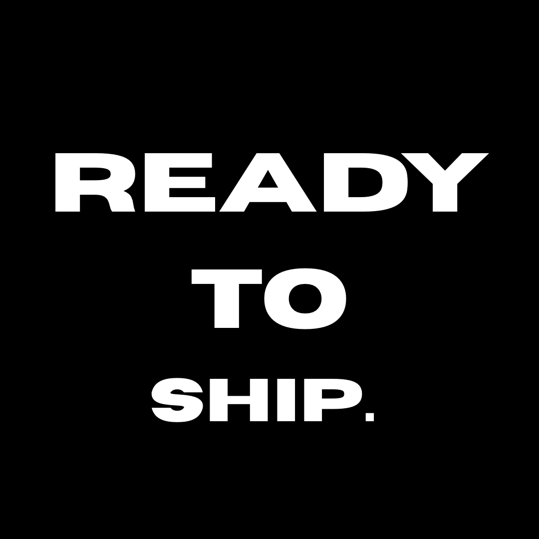 Ready to ship